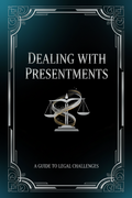 DEALING WITH PRESENTMENTS
