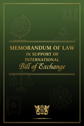 MEMORANDUM OF LAW IN SUPPORT OF INTERNATIONAL BILL OF EXCHANGE