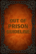 OUT OF PRISON GUIDELINE