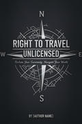 RIGHT TO TRAVEL UNLICENSED