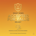 WHAT DOES ACCEPTED FOR VALUE MEAN?